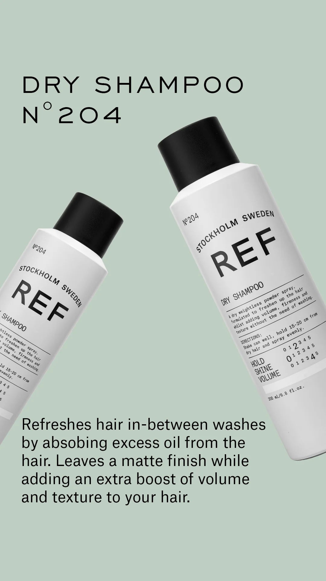 REF -  Dry Shampoo 乾粉洗髮劑 (瀏海 夏天 細軟髮 必備)  N°204 (200ml)   REF系列配任何產品購買即享八折優惠